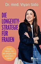 Kartonierter Einband Die Longevity-Strategie für Frauen von Viyan Dr. med. Sido