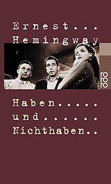 Kartonierter Einband (Kt) Haben und Nichthaben von Ernest Hemingway