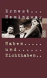 Kartonierter Einband (Kt) Haben und Nichthaben von Ernest Hemingway