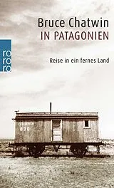 Kartonierter Einband In Patagonien von Bruce Chatwin