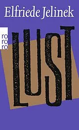 Kartonierter Einband Lust von Elfriede Jelinek
