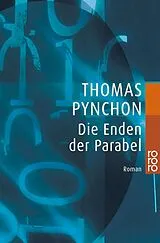 Kartonierter Einband (Kt) Die Enden der Parabel von Thomas Pynchon