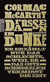 Kartonierter Einband Draußen im Dunkel von Cormac McCarthy