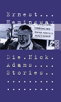 Kartonierter Einband Die Nick Adams Stories von Ernest Hemingway