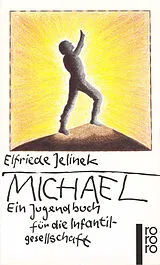 Kartonierter Einband Michael von Elfriede Jelinek