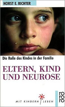 Kartonierter Einband Eltern, Kind und Neurose von Horst-Eberhard Richter