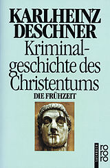 Kartonierter Einband Kriminalgeschichte des Christentums 1 von Karlheinz Deschner