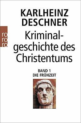 Kartonierter Einband Kriminalgeschichte des Christentums 1 von Karlheinz Deschner