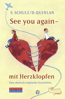 Kartonierter Einband See you again - mit Herzklopfen von Stefanie Schulz, Daniel Quinlan