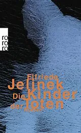 Kartonierter Einband Die Kinder der Toten von Elfriede Jelinek