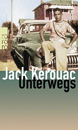 Kartonierter Einband (Kt) Unterwegs von Jack Kerouac