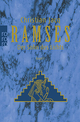 Kartonierter Einband Ramses: Der Sohn des Lichts von Christian Jacq