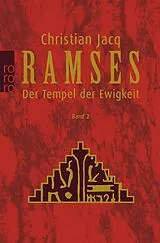 Kartonierter Einband Ramses: Der Tempel der Ewigkeit von Christian Jacq