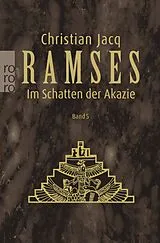 Kartonierter Einband Ramses: Im Schatten der Akazie von Christian Jacq