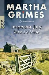 Kartonierter Einband Inspector Jury küsst die Muse von Martha Grimes