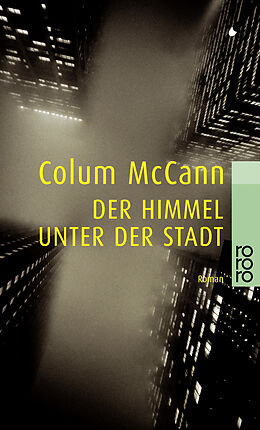 Kartonierter Einband Der Himmel unter der Stadt von Colum McCann