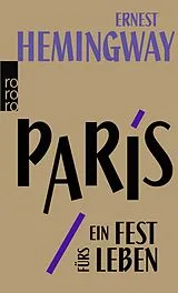 Kartonierter Einband Paris, ein Fest fürs Leben von Ernest Hemingway