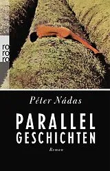 Kartonierter Einband Parallelgeschichten von Péter Nádas