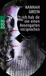 Kartonierter Einband Ich hab dir nie einen Rosengarten versprochen von Hannah Green