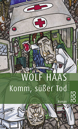 Kartonierter Einband Komm, süßer Tod von Wolf Haas
