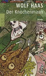 Kartonierter Einband (Kt) Der Knochenmann von Wolf Haas