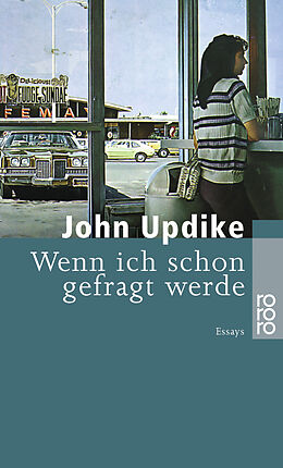 Kartonierter Einband Wenn ich schon gefragt werde von John Updike