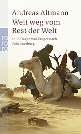 Kartonierter Einband Weit weg vom Rest der Welt von Andreas Altmann