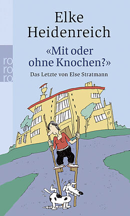 Kartonierter Einband &quot;Mit oder ohne Knochen?&quot; von Elke Heidenreich