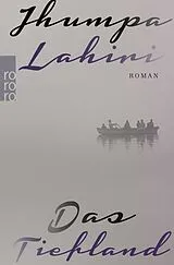 Kartonierter Einband Das Tiefland von Jhumpa Lahiri