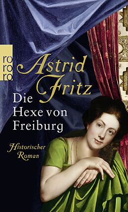 Kartonierter Einband Die Hexe von Freiburg von Astrid Fritz