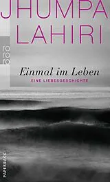 Kartonierter Einband Einmal im Leben von Jhumpa Lahiri