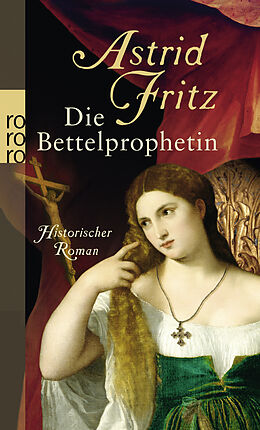 Kartonierter Einband Die Bettelprophetin von Astrid Fritz