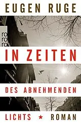 Kartonierter Einband In Zeiten des abnehmenden Lichts von Eugen Ruge