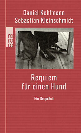 Fester Einband Requiem für einen Hund von Daniel Kehlmann, Sebastian Kleinschmidt