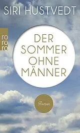 Kartonierter Einband Der Sommer ohne Männer von Siri Hustvedt