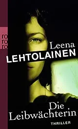 Taschenbuch Die Leibwächterin von Leena Lehtolainen