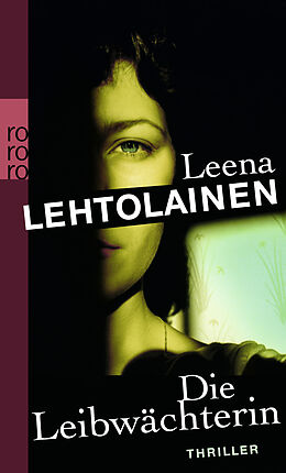 Taschenbuch Die Leibwächterin von Leena Lehtolainen