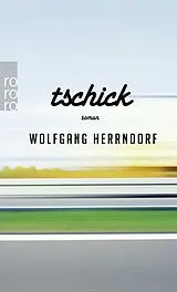 Kartonierter Einband Tschick von Wolfgang Herrndorf