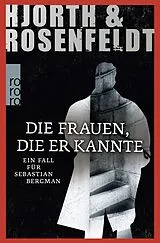 Taschenbuch Die Frauen, die er kannte von Michael Hjorth, Hans Rosenfeldt