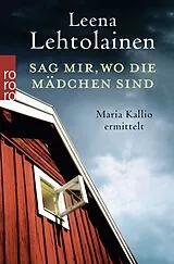 Taschenbuch Sag mir, wo die Mädchen sind von Leena Lehtolainen