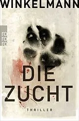 Kartonierter Einband Die Zucht von Andreas Winkelmann