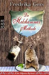 Kartonierter Einband Die Holzhammer-Methode von Fredrika Gers
