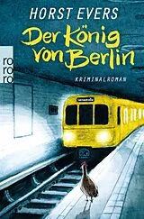 Kartonierter Einband Der König von Berlin von Horst Evers