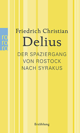 Couverture cartonnée Der Spaziergang von Rostock nach Syrakus de Friedrich Christian Delius