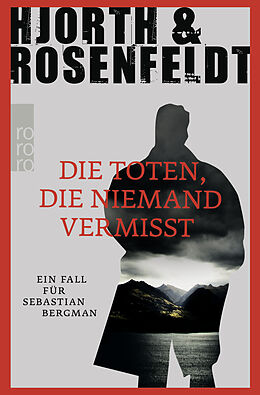Kartonierter Einband Die Toten, die niemand vermisst von Michael Hjorth, Hans Rosenfeldt
