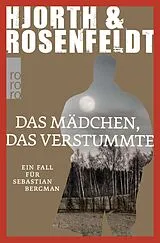 Kartonierter Einband Das Mädchen, das verstummte von Michael Hjorth, Hans Rosenfeldt