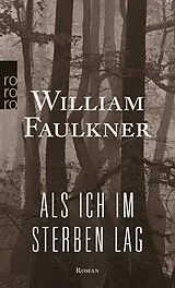 Kartonierter Einband Als ich im Sterben lag von William Faulkner