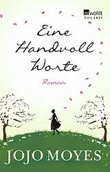 Kartonierter Einband Eine Handvoll Worte von Jojo Moyes