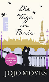 Kartonierter Einband Die Tage in Paris von Jojo Moyes