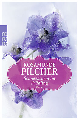 Kartonierter Einband Schneesturm im Frühling von Rosamunde Pilcher